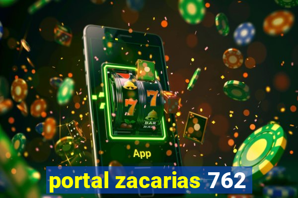 portal zacarias 762